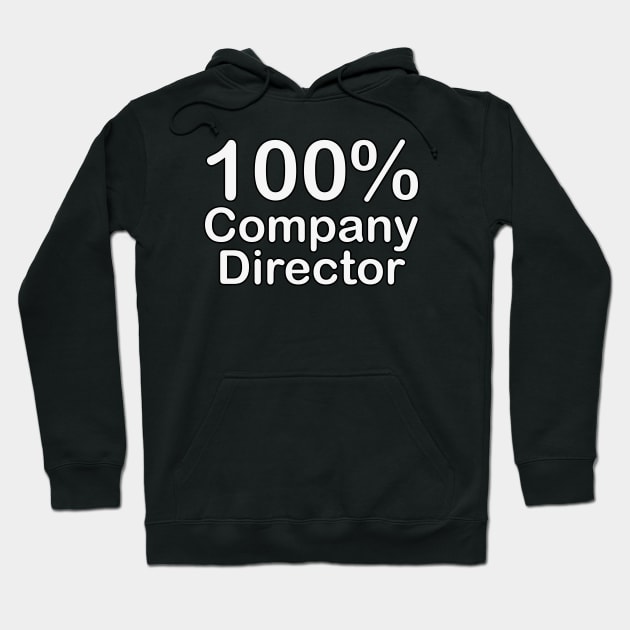 Company Director, fathers day gifts from wife and daughter. Hoodie by BlackCricketdesign